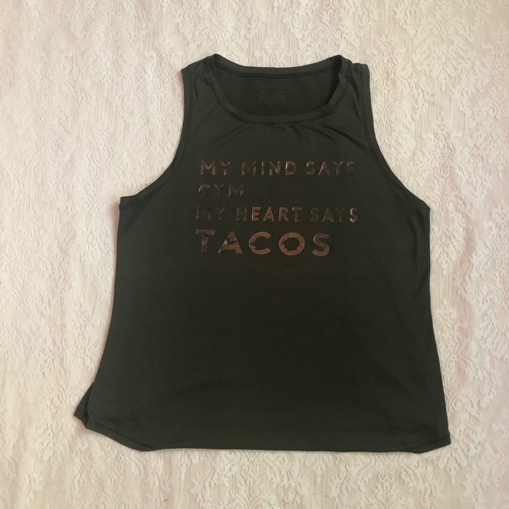 EVcR My mind says gym, My heart says tacos” metallic tank top